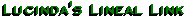 Lucinda's Lineal Link